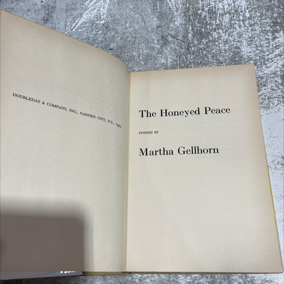SIGNED the honeyed peace book, by Martha Gellhorn, 1953 Hardcover, First Edition, Rare, Vintage image 2