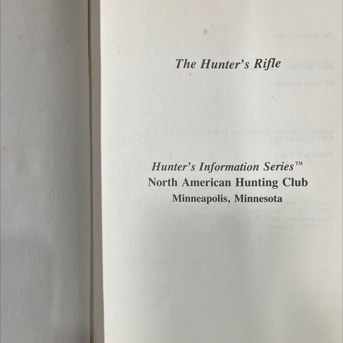 the hunter's rifle book, by Clay Harvey, 1988 Hardcover image 2
