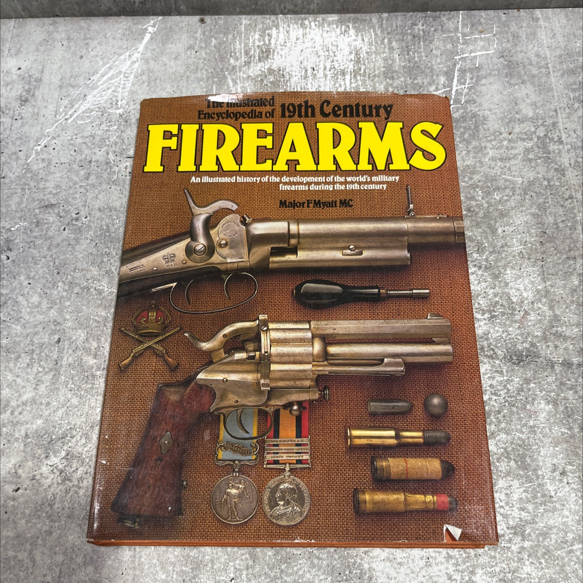 the illustrated encyclopedia of 19th century firearms book, by major f myatt mc, 1979 Hardcover image 1