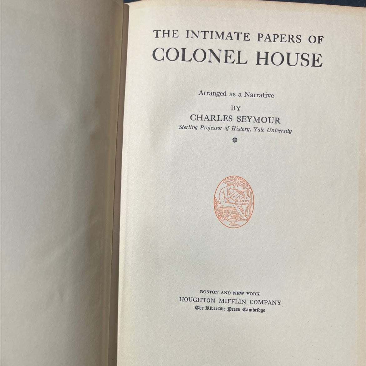 the intimate papers of colonel house arranged as a narrative book, by charles seymour, 1926 Hardcover image 2