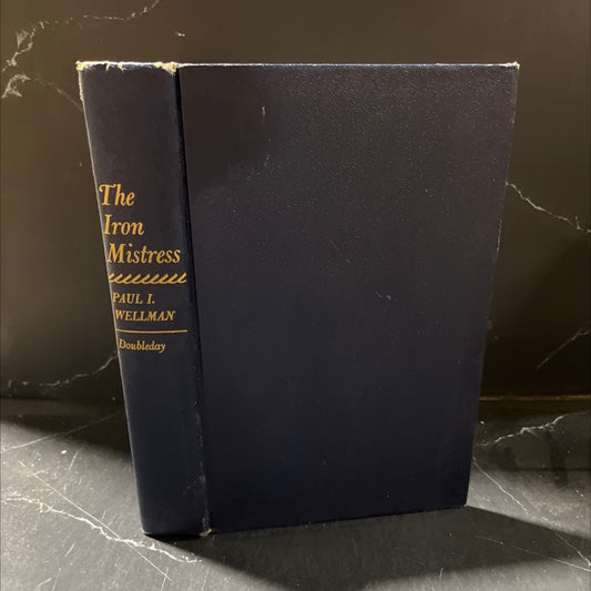 the iron mistress book, by paul i. wellman, 1951 Hardcover image 1