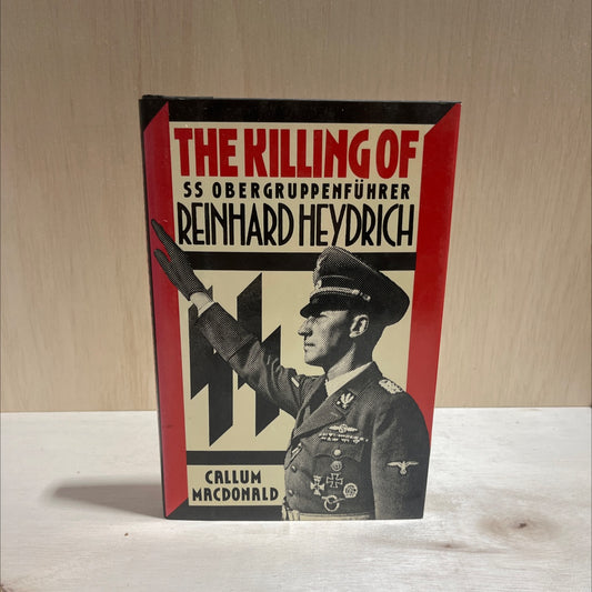 the killing of ss obergruppenführer reinhard heydrich book, by Callum MacDonald, 1989 Hardcover image 1