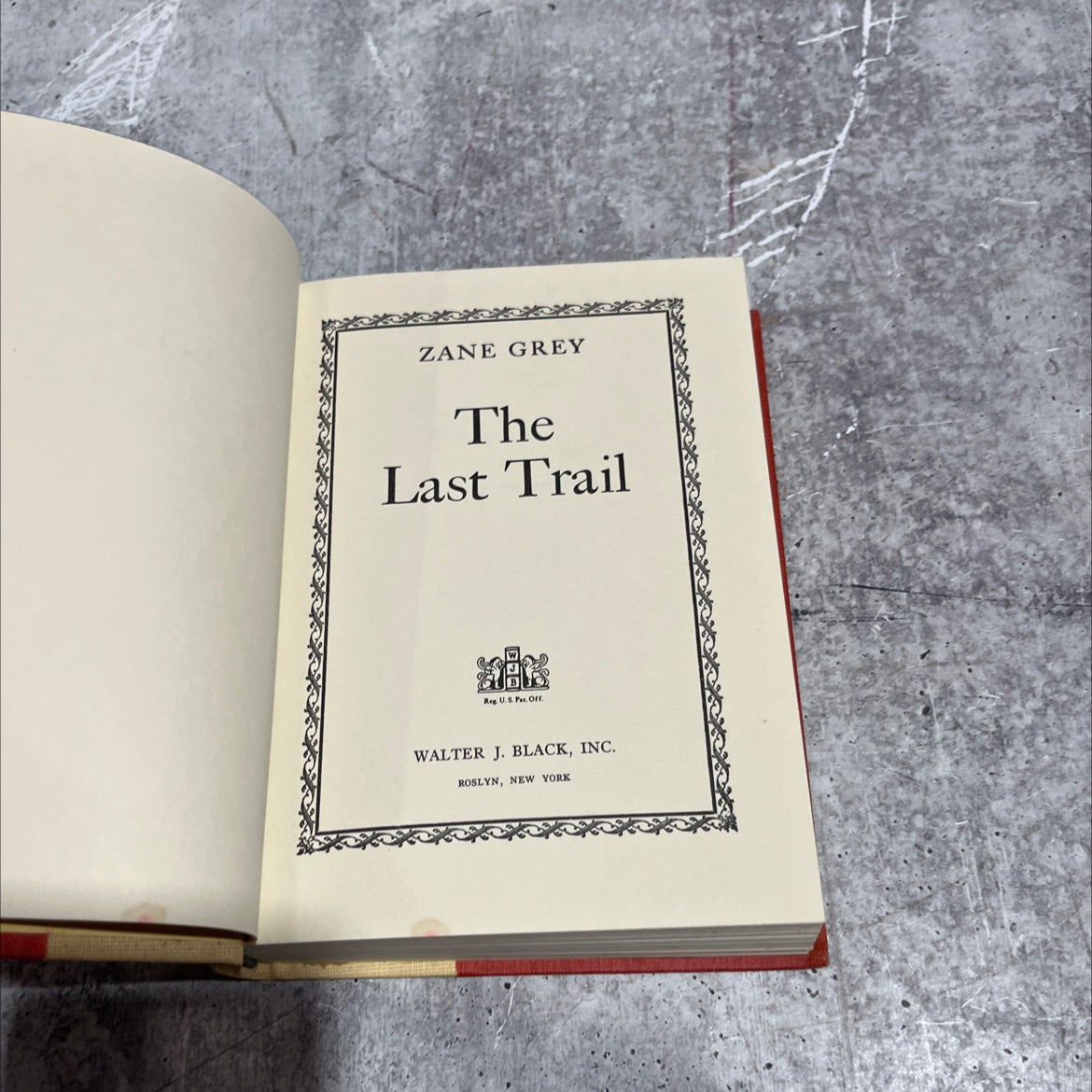 the last trail book, by zane grey, 1909 Hardcover image 2