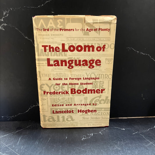 the loom of language a guide to foreign languages for the home student book, by frederick bodmer, 1955 Hardcover image 1
