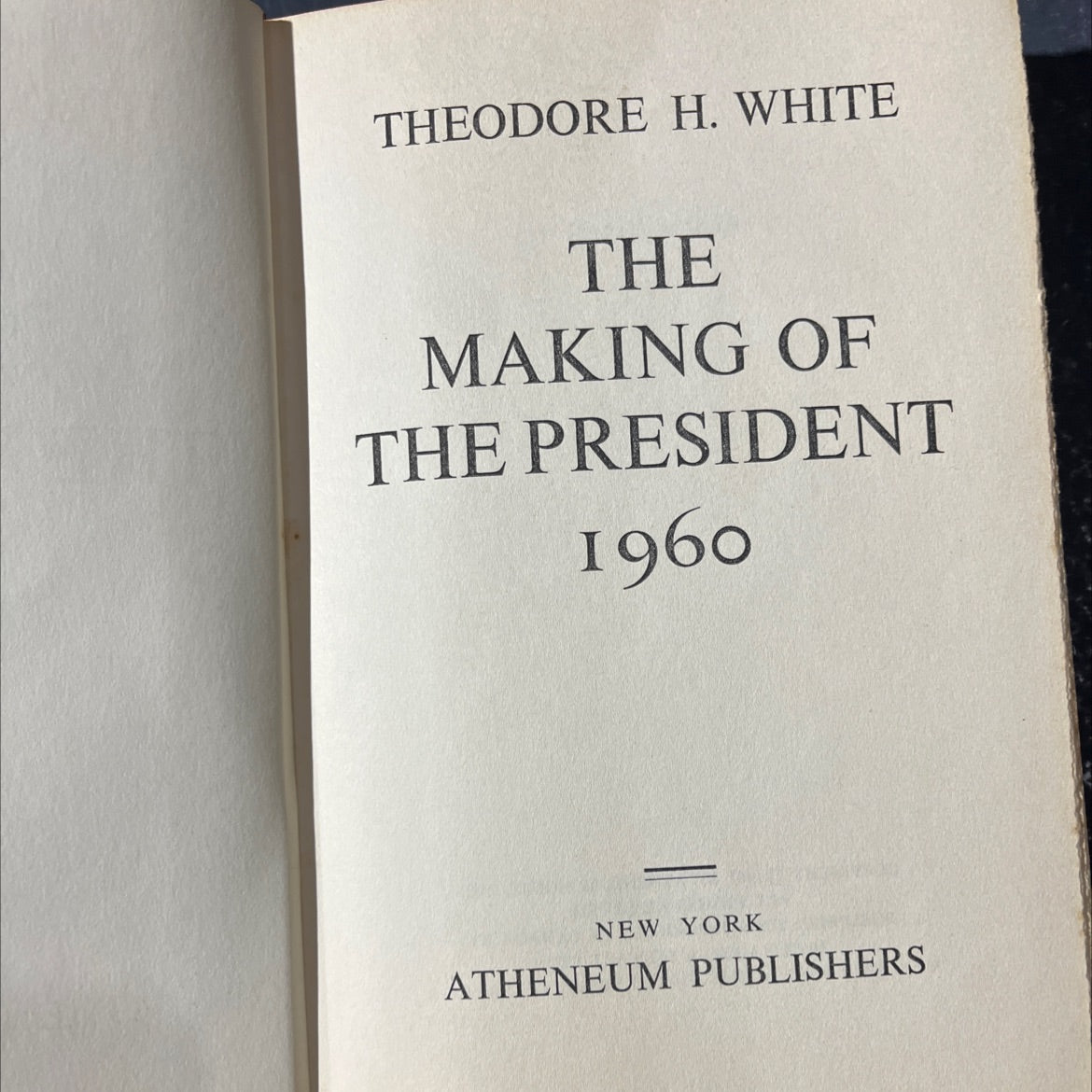 the making of the president 1960 book, by theodore h. white, 1961 Hardcover image 2