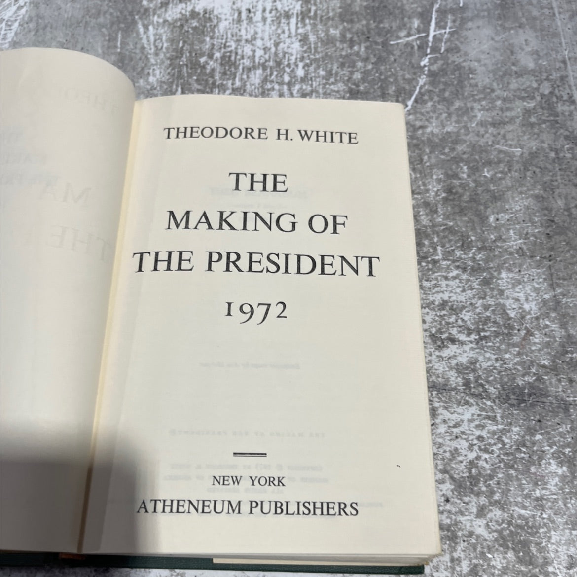 the making of the president 1972 book, by theodore h. white, 1973 Hardcover image 2