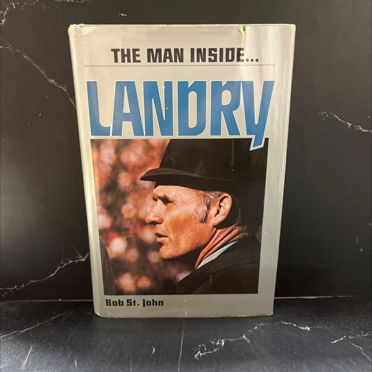 the man inside... landry book, by Bob St. John, 1979 Hardcover image 1