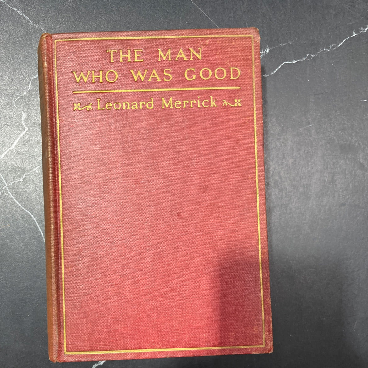 the man who was good book, by leonard merrick, 1923 Hardcover image 1