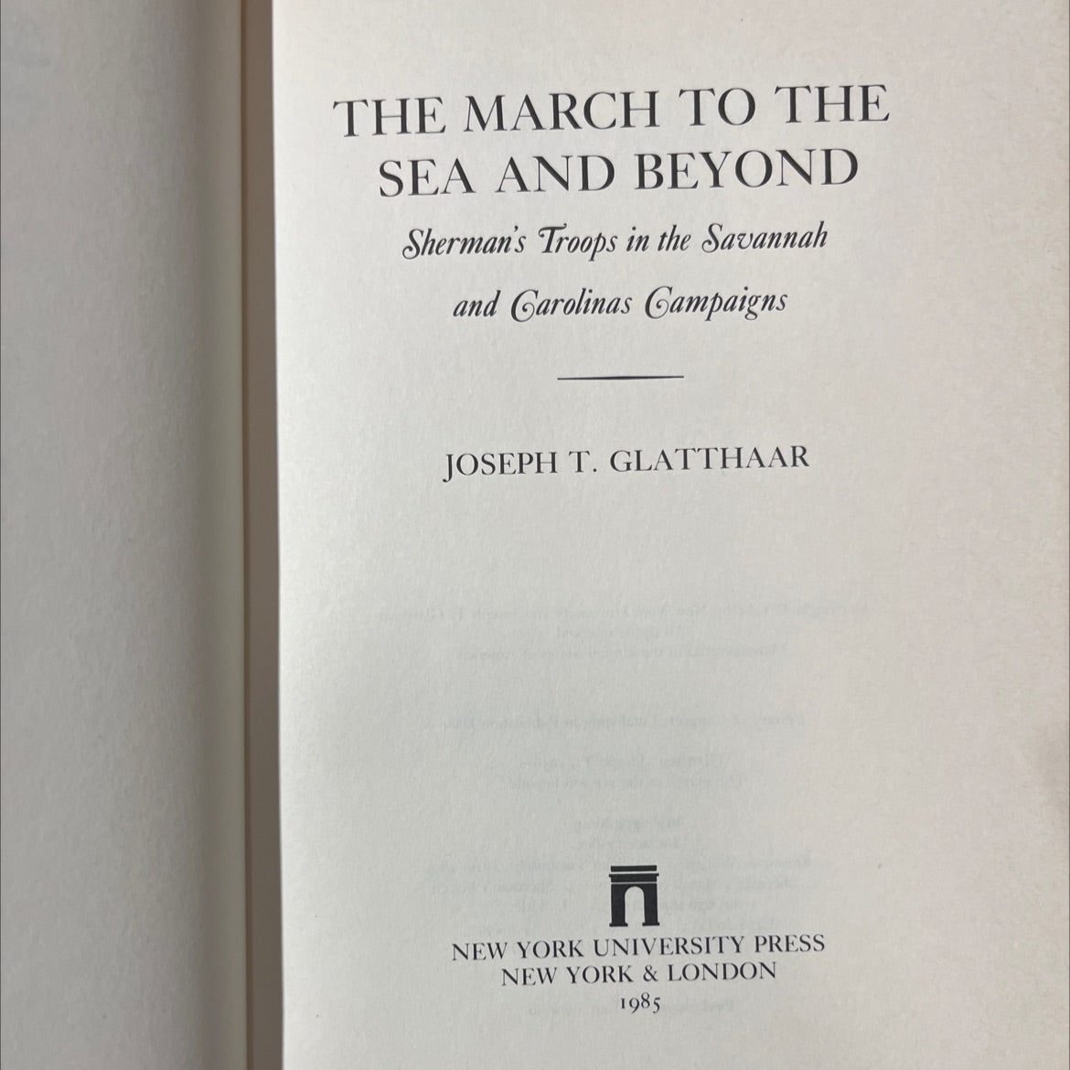 the march to the sea and beyond book, by joseph t. glatthaar, 1985 Hardcover image 2