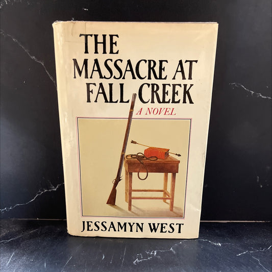 the massacre at fall creek book, by Jessamyn West, 1975 Hardcover image 1
