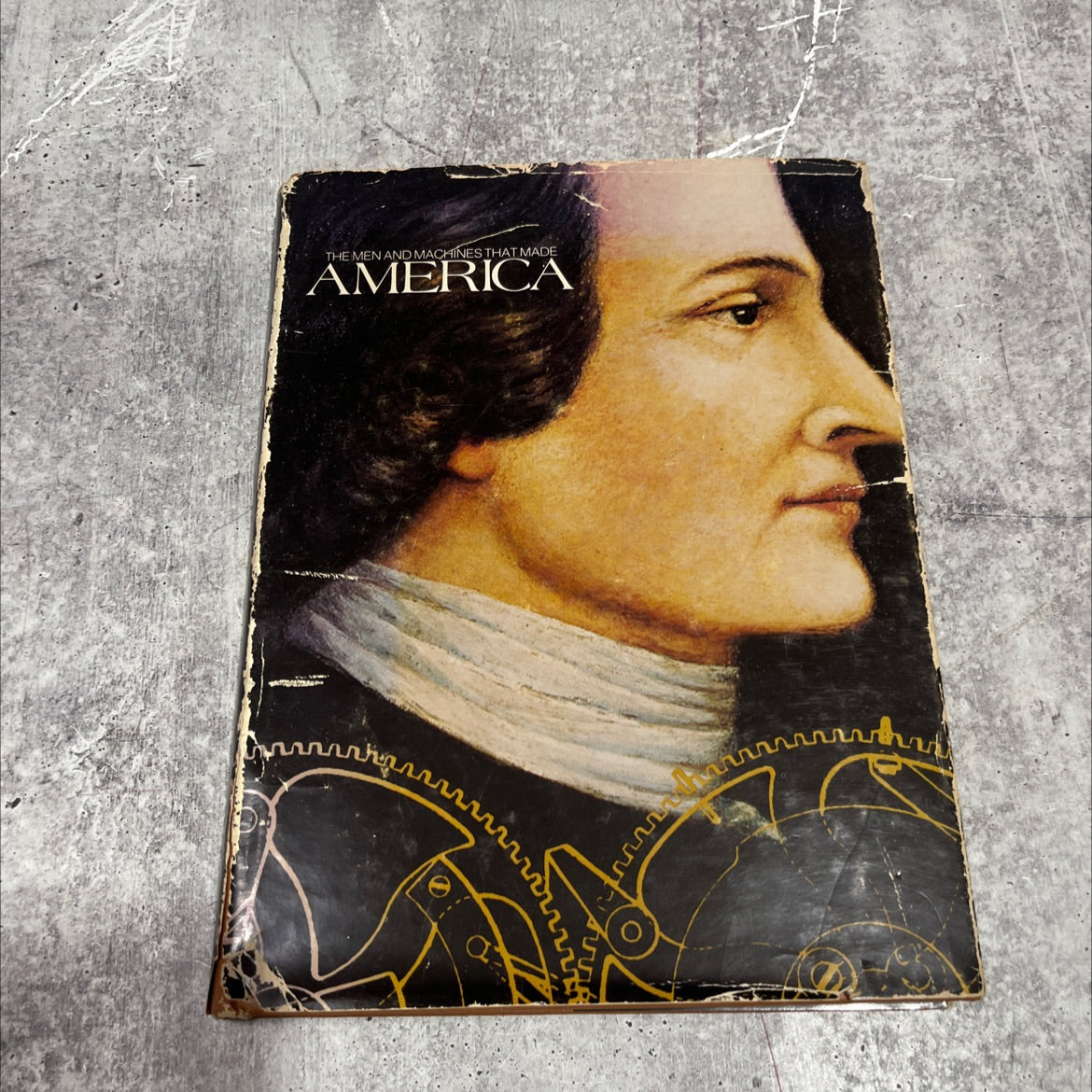 the men and machines that made america book, by George Taylor, 1976 Hardcover image 1