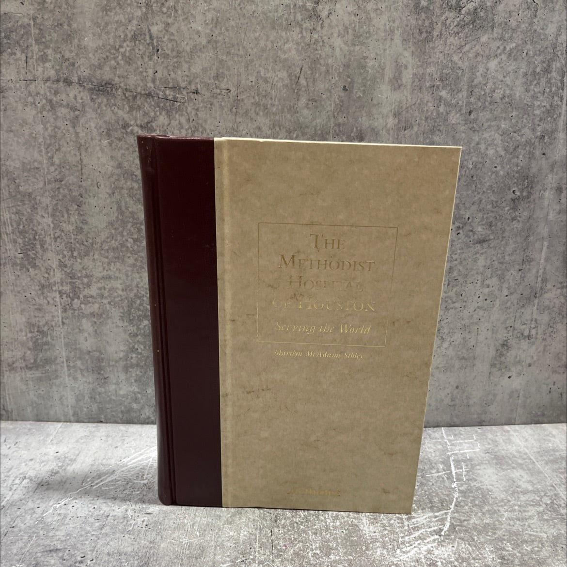 the methodist hospital of houston: serving the world book, by marilyn mcadams sibley, 1989 Hardcover image 1