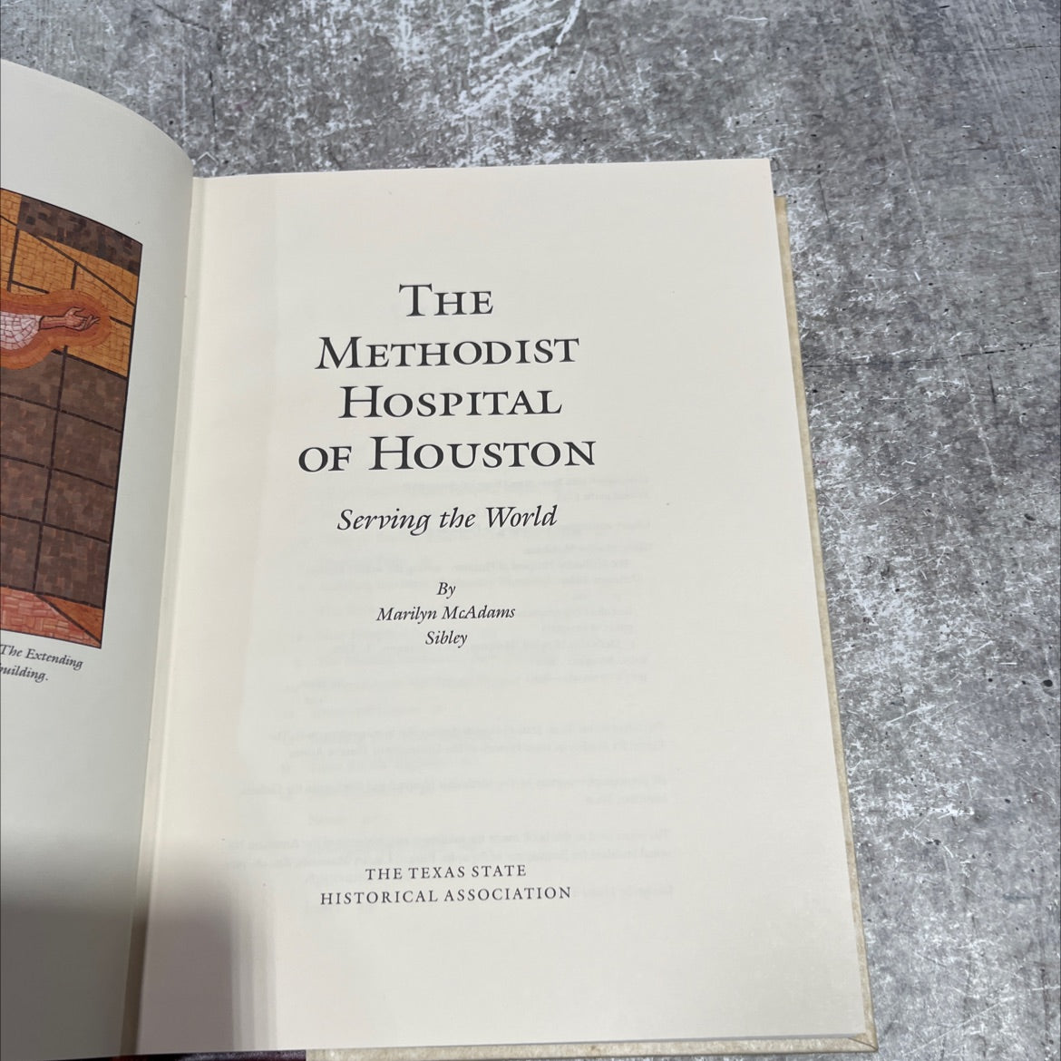 the methodist hospital of houston: serving the world book, by marilyn mcadams sibley, 1989 Hardcover image 2