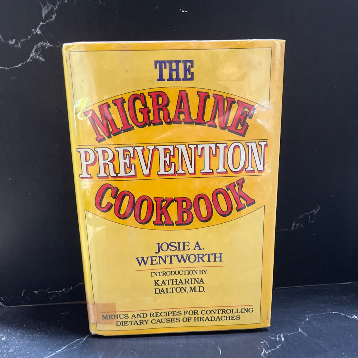 the migraine prevention cookbook book, by josie a. wentworth, 1983 Hardcover image 1