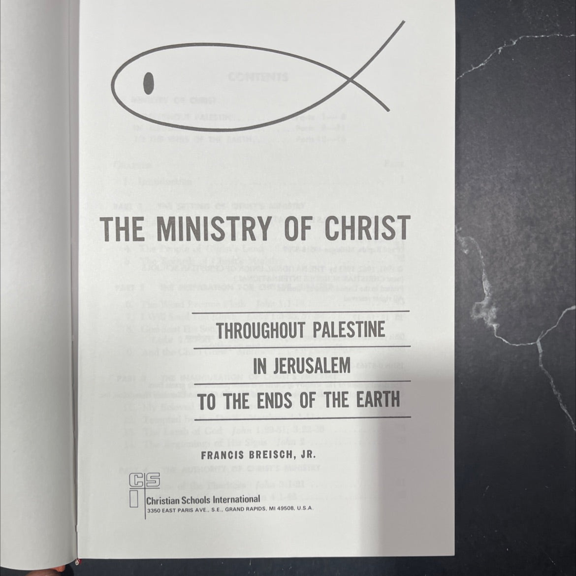 the ministry of christ throughout palestine in jerusalem to the ends of the earth book, by francis breisch, jr., 1963 image 2