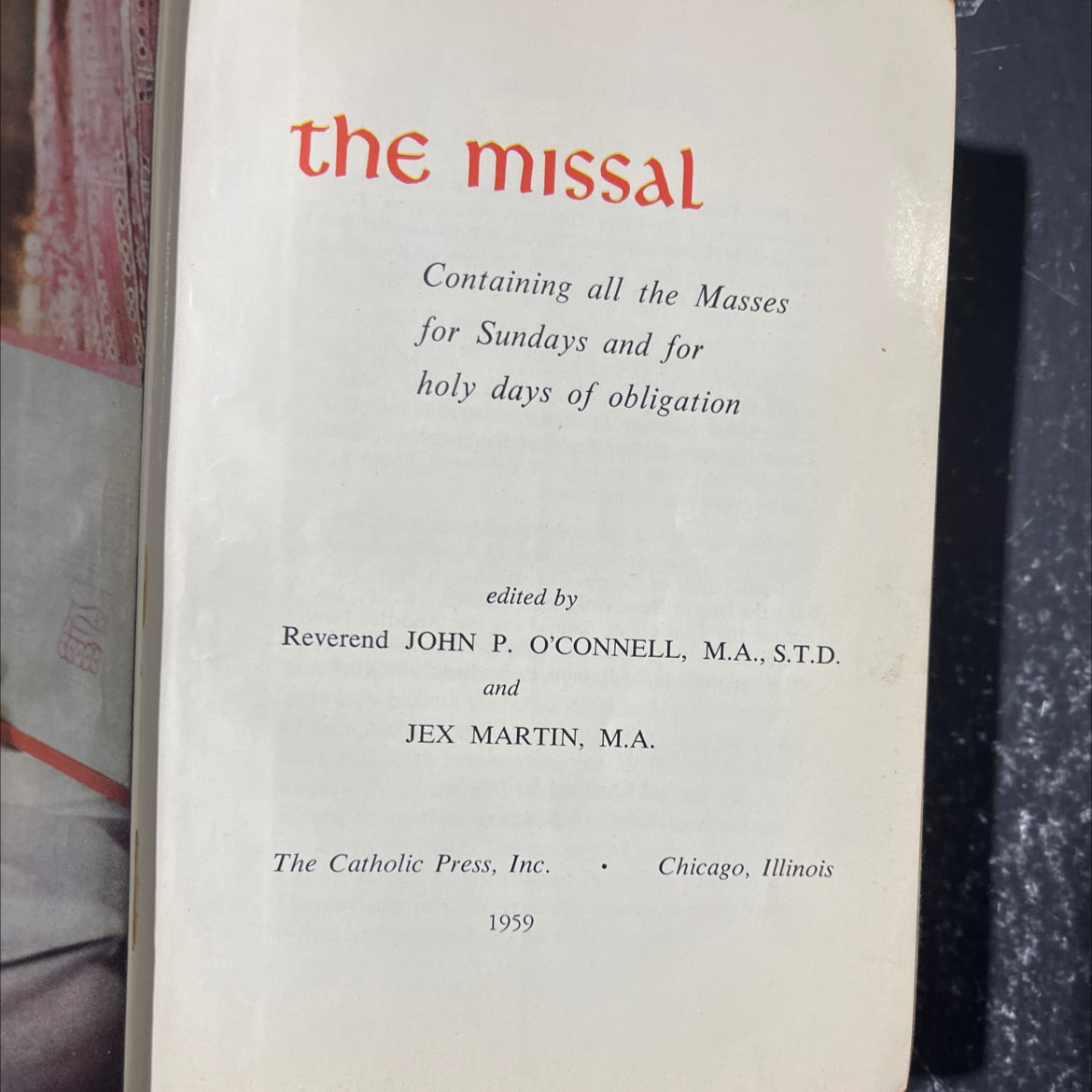 the missal containing all the masses for sundays and for holy days of obligation book, by Reverend John P. O'Connell, image 2
