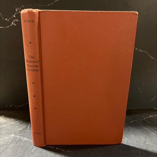 the mothers of american presidents book, by Doris Faber, 1968 Hardcover image 1