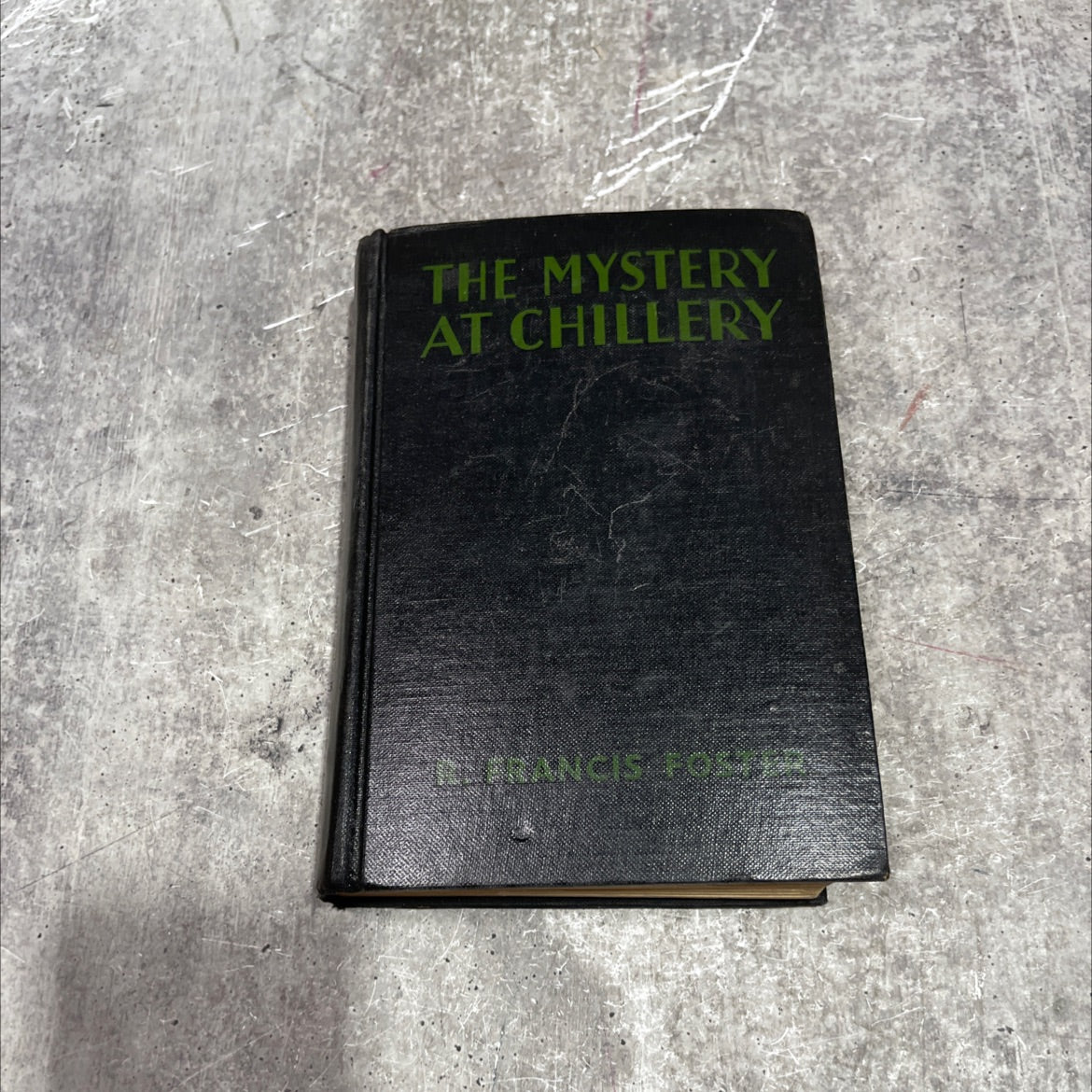 the mystery at chillery book, by r. francis foster, 1931 Hardcover image 1