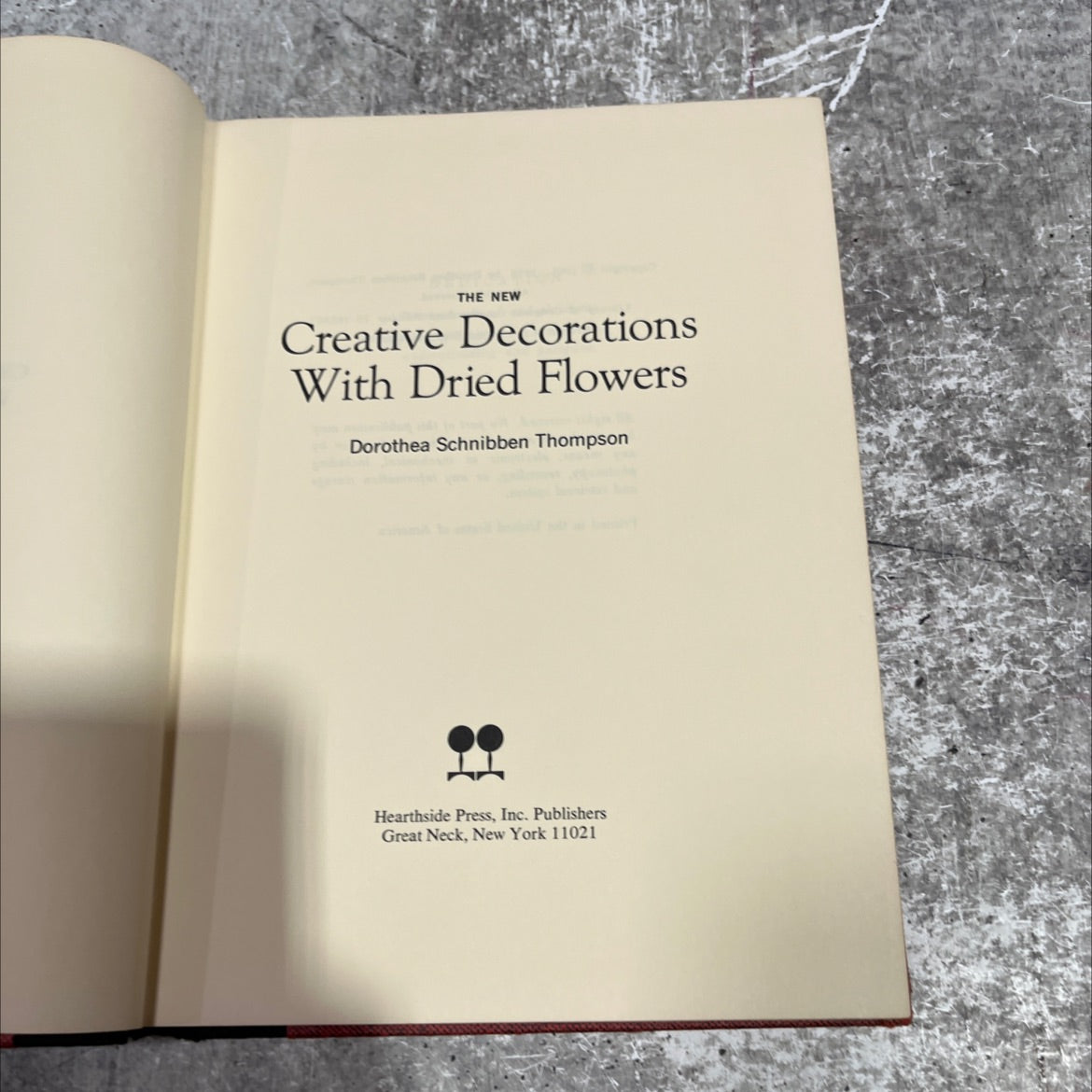 the new creative decorations with dried flowers book, by dorothea schnibben thompson, 1972 Hardcover image 2