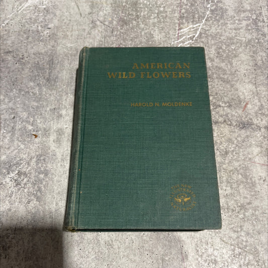 the new illustrated naturalist american wild flowers book, by harold n. moldenke, 1949 Hardcover image 1