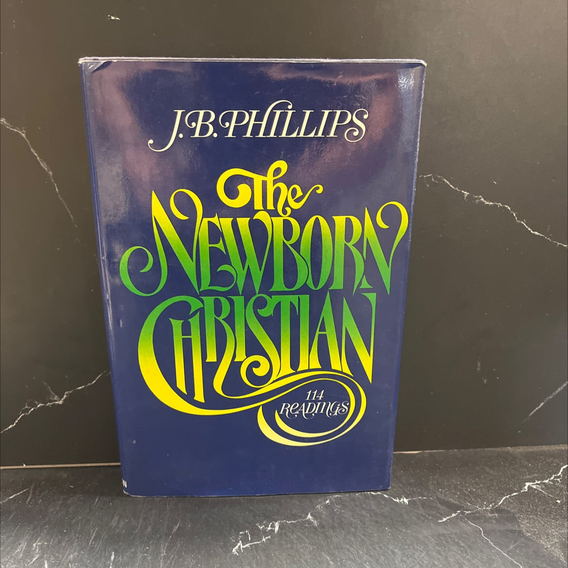 the newborn christian book, by j. b. phillips, 1978 Hardcover image 1