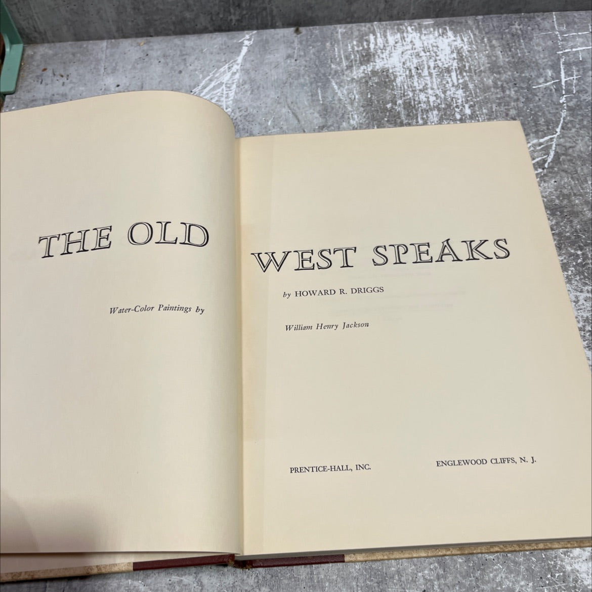 the old water-color paintings by west speaks book, by howard r. driggs, 1956 Hardcover image 2