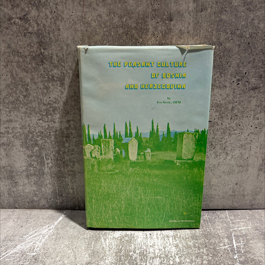 the peasant culture of bosnia and herzegovina book, by ivo sivric, 1982 Hardcover image 1