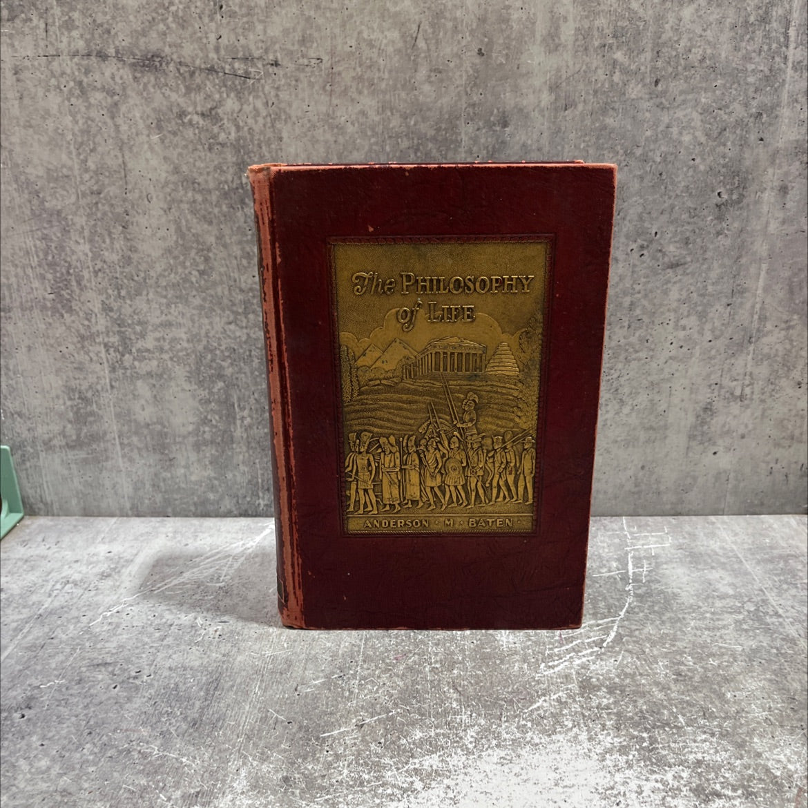 SIGNED the philosophy of life book, by anderson m. baten, 1930 Hardcover, First Edition, Vintage image 1
