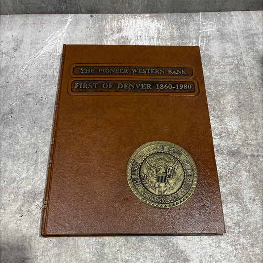 the pioneer first o western bank book, by eugene h. adam, lyle w. dorsett, robert s. pulcipher, 1984 Hardcover image 1