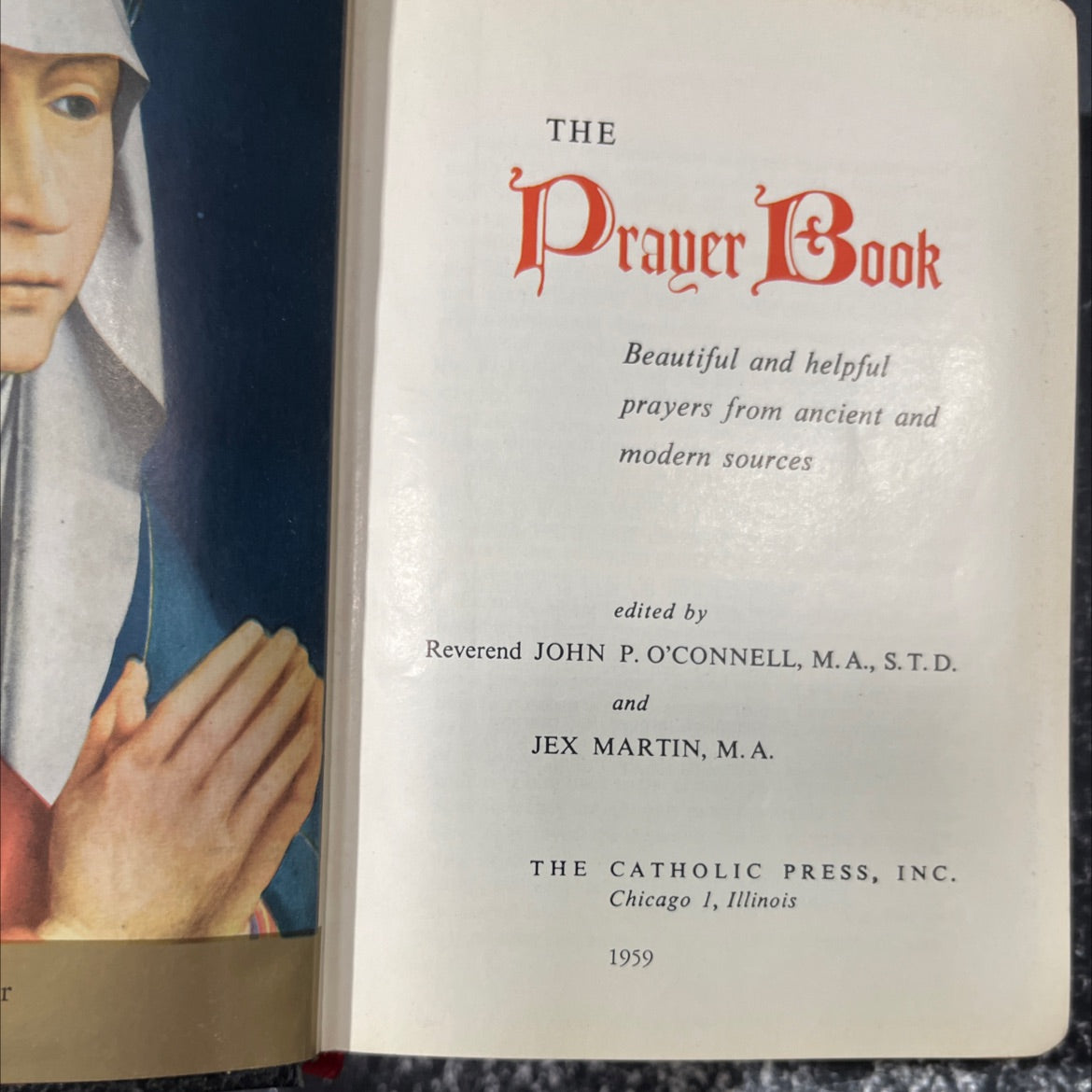 the prayer book book, by reverend john p. o'connell, m. a., s. t. d. and jex martin, m. a., 1959 Leather image 2