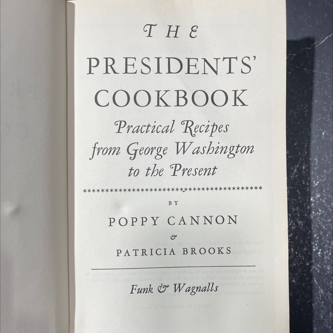 the presidents' cookbook practical recipes from george washington to the present book, by poppy cannon and patricia image 2