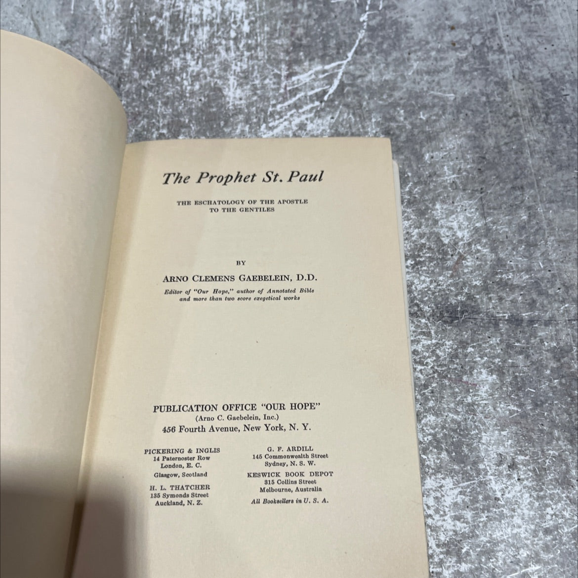 the prophet st. paul the eschatology of the apostle to the gentiles book, by arno clemens gaebelein, d.d., 1939 image 2