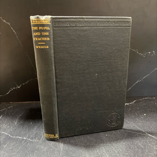 the pupil and the teacher book, by luther a. weigle, 1911 Hardcover image 1