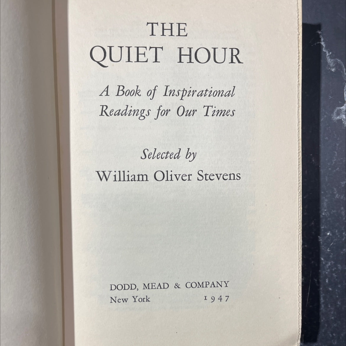 the quiet hour a book of inspirational readings for our times book, by William Oliver Stevens, 1947 Hardcover image 2