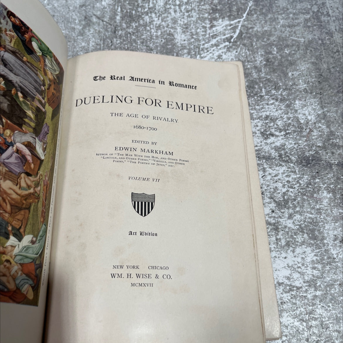 the real america in romance dueling for empire the age of rivalry 1680-1700 book, by edwin markham, 1917 Hardcover image 2