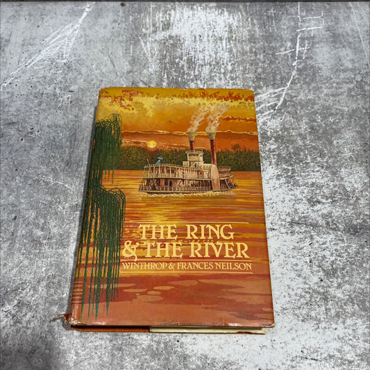 the ring and the river book, by Winthrop and Frances Neilson, 1979 Hardcover image 1