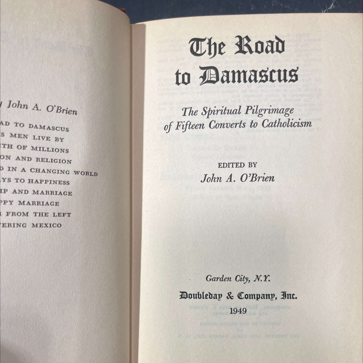 the road to damascus book, by John A. O'Brien, 1949 Hardcover image 2
