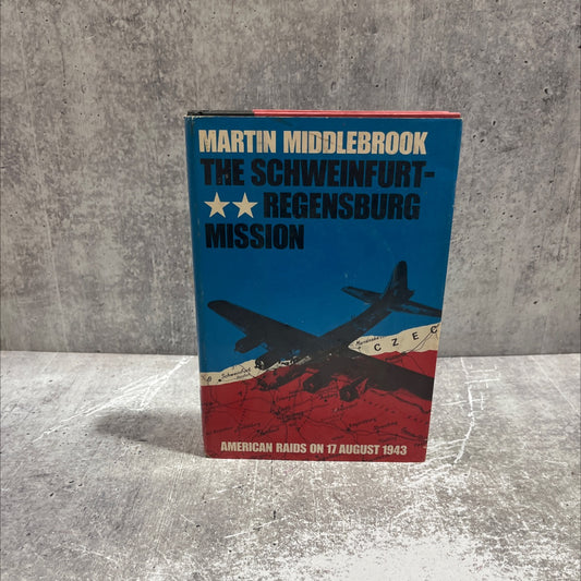 the schweinfurt-regensburg mission book, by martin middlebrook, 1983 Hardcover image 1