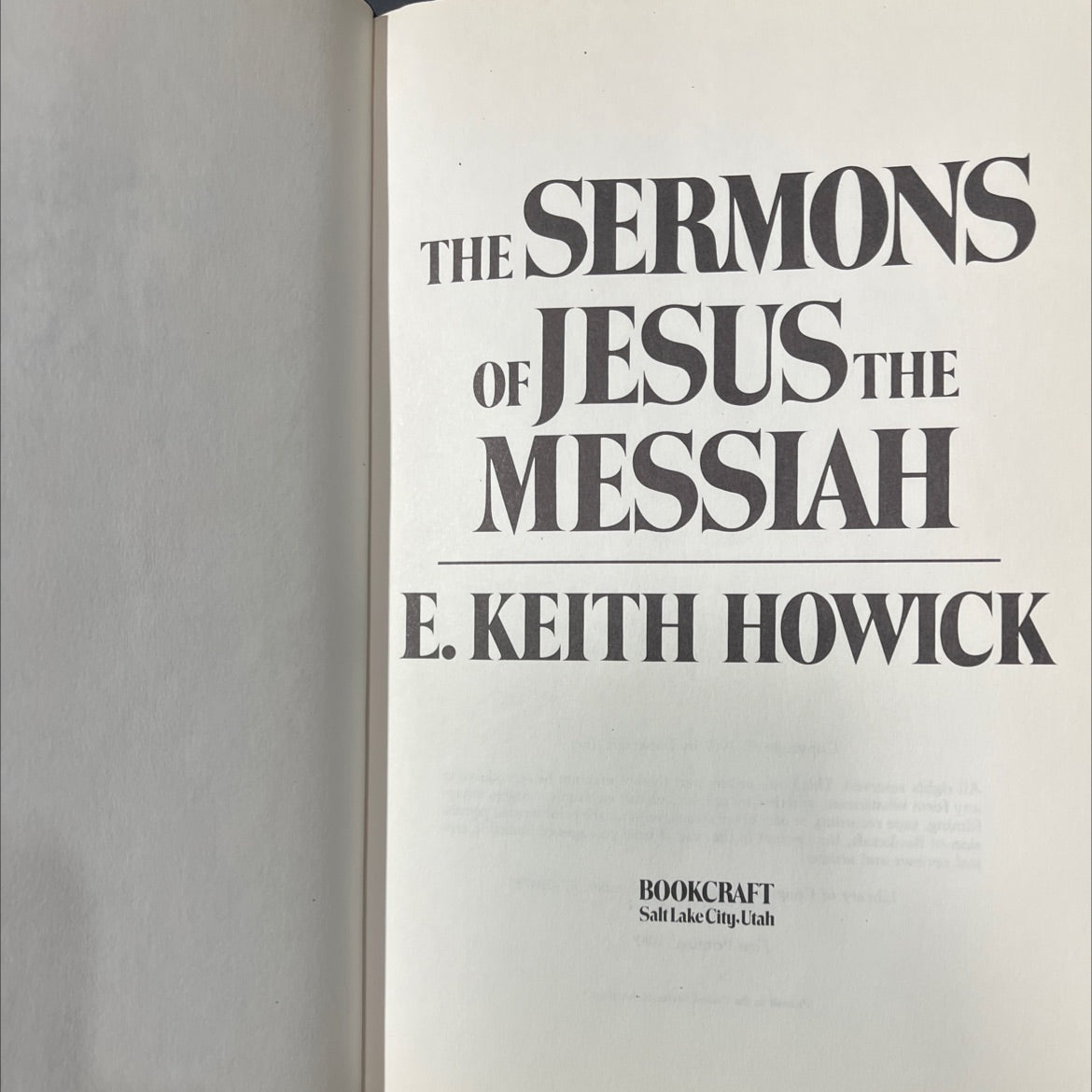 the sermons of jesus the messiah book, by e. keith howick, 1987 Hardcover image 2