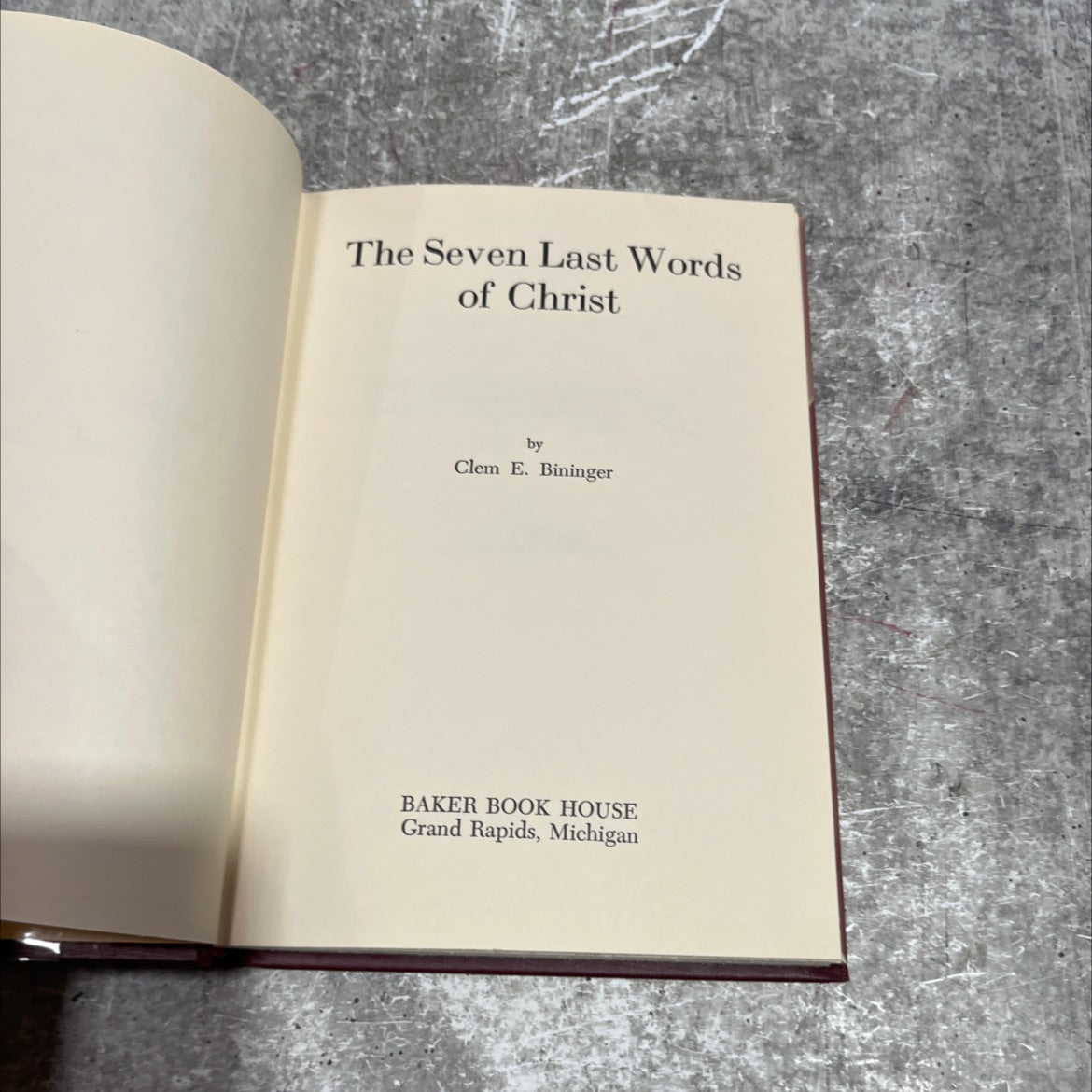 the seven last words of christ book, by clem e. bininger, 1969 Hardcover image 2