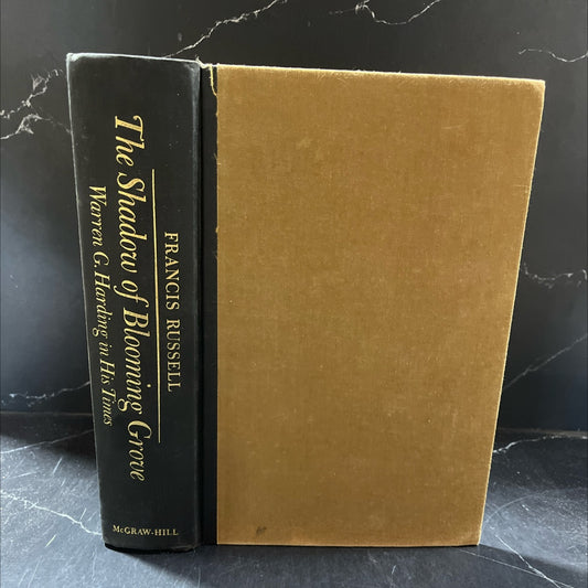 the shadow of blooming grove warren g. harding in his times book, by francis russell, 1968 Hardcover image 1