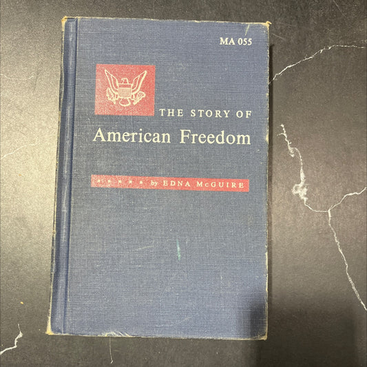 the story of american freedom book, by Edna McGuire, 1955 Hardcover image 1