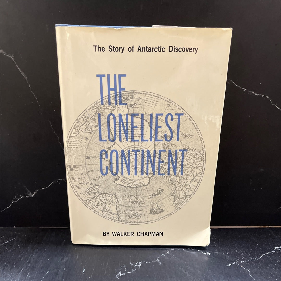 the story of the loneliest continent book, by Walker Chapman, 1964 Hardcover image 1
