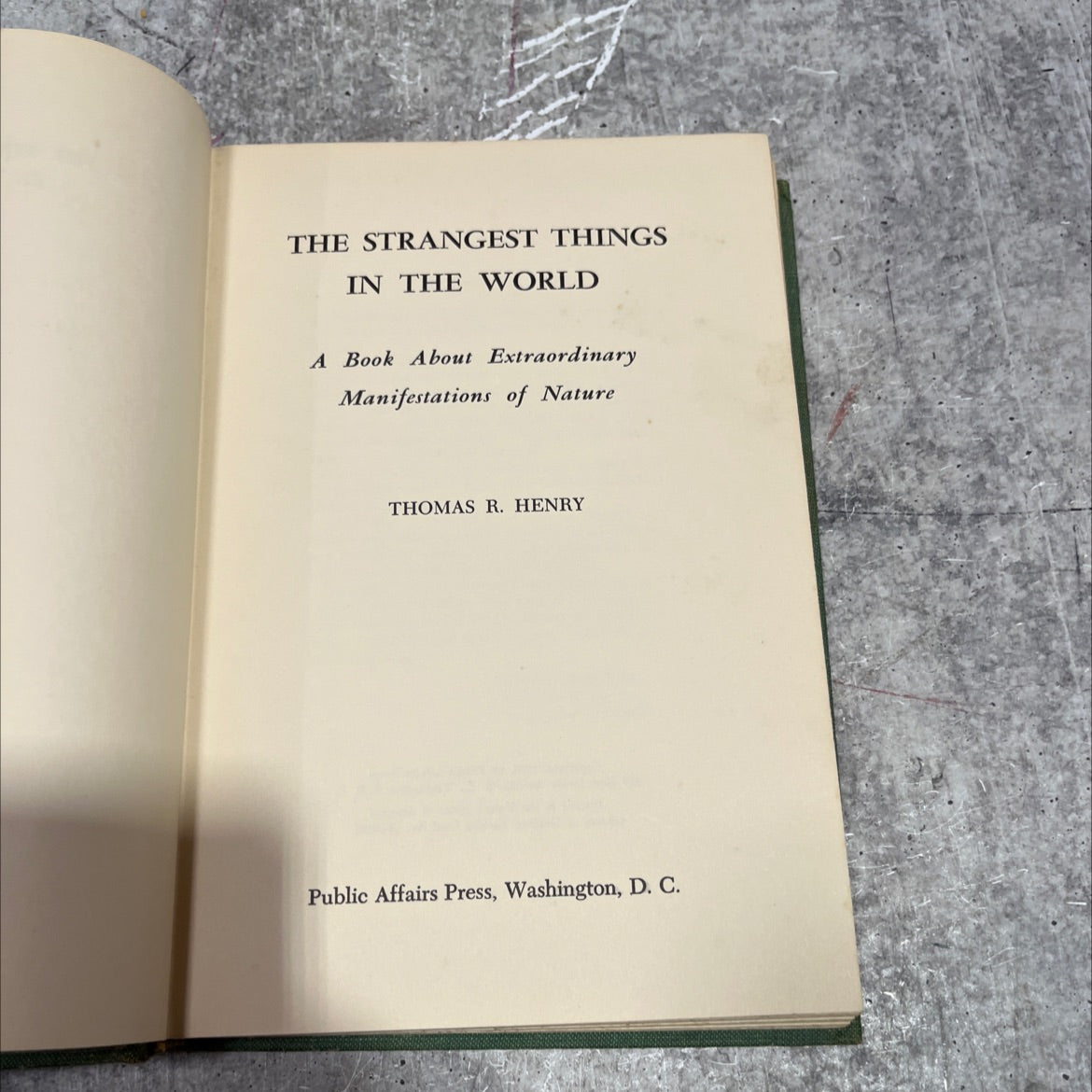 the strangest things in the world a book about extraordinary manifestations of nature book, by thomas r. henry, 1958 image 2
