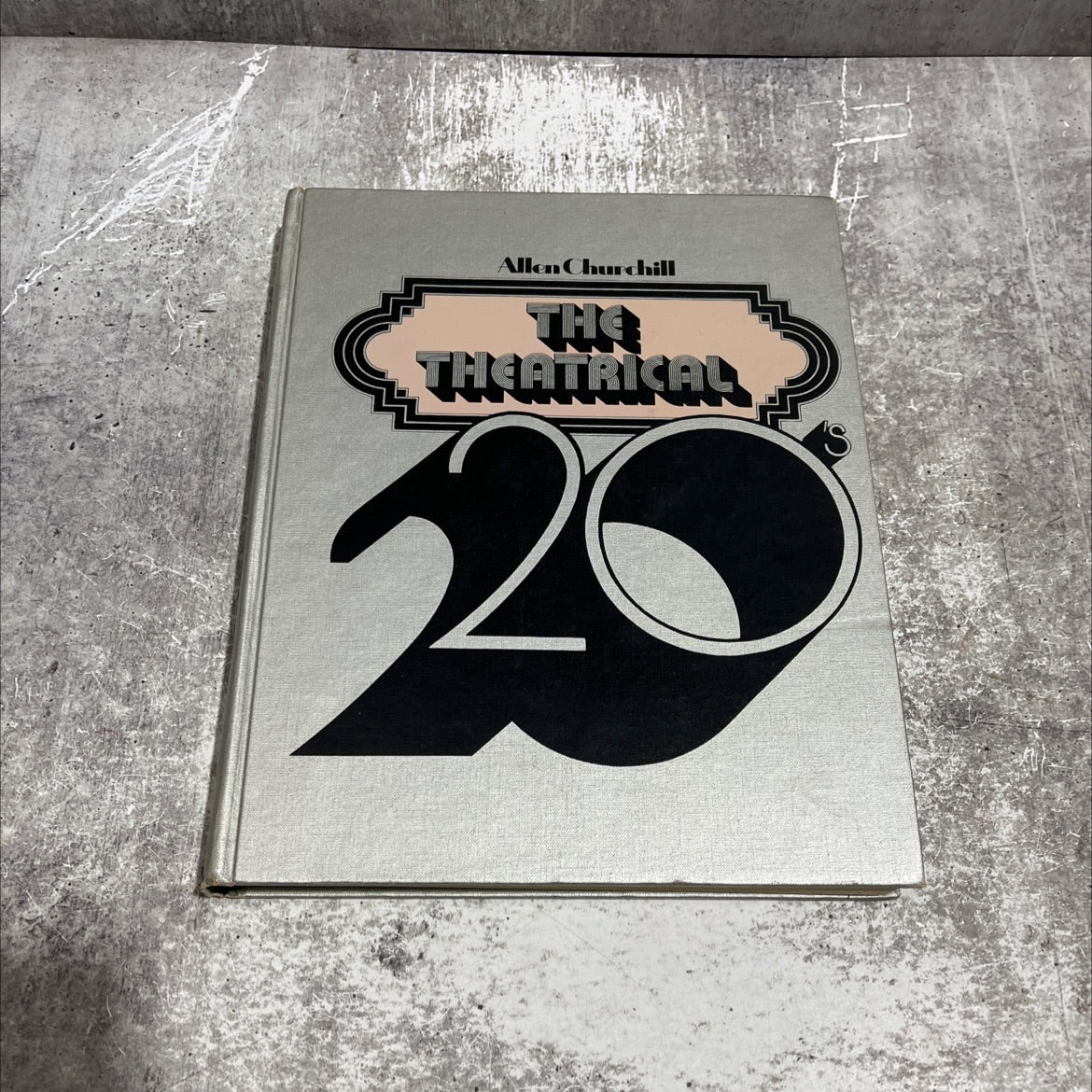 the theatrical twenties book, by Allen Churchill, 1975 Hardcover image 1