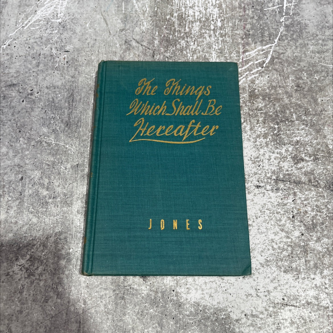 the things which shall be hereafter book, by russell bradley jones, 1947 Hardcover image 1