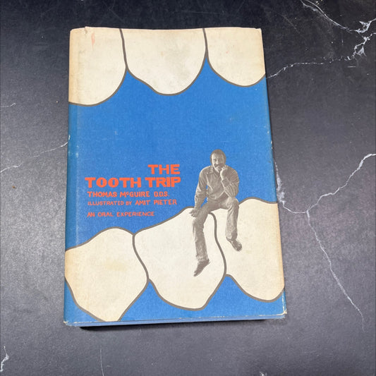 the tooth trip book, by thomas mcguire d.d.s., 1972 Hardcover image 1
