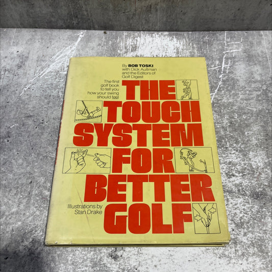 the touch system for better golf book, by bob toski with dick aultman, 1971 Hardcover image 1