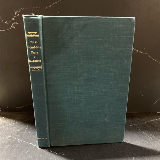 the trembling years book, by elsie oakes barber, 1967 Hardcover image 1