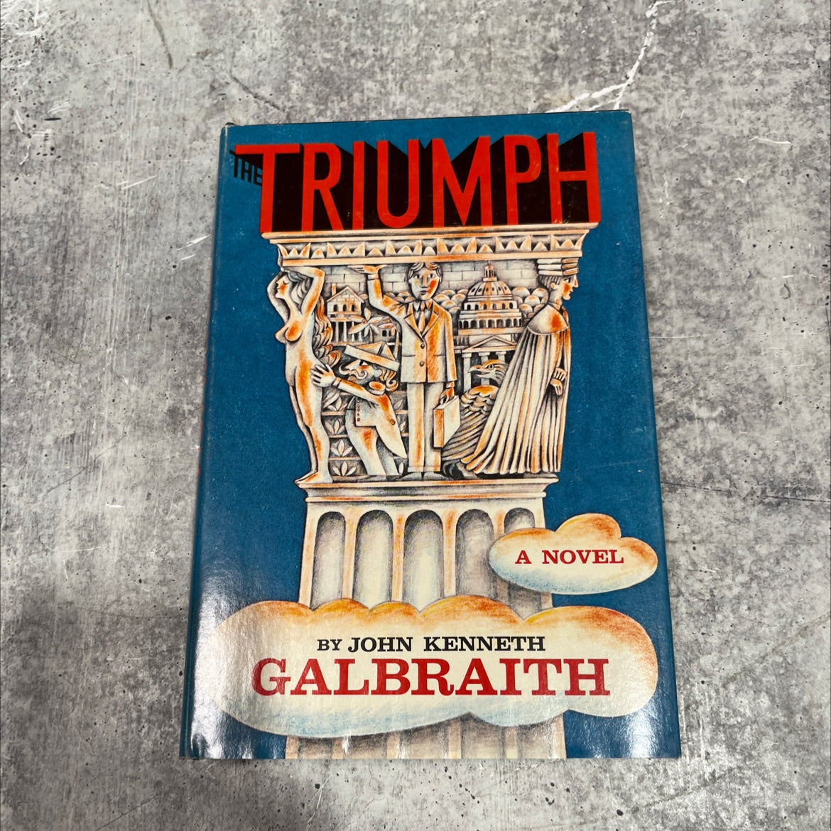 the triumph a novel of modern diplomacy book, by John Kenneth Galbraith, 1968 Hardcover image 1